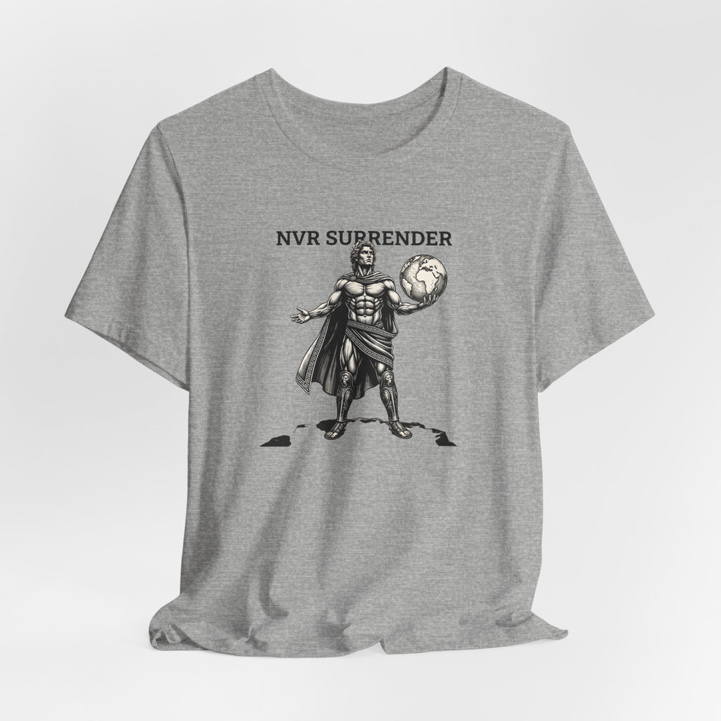 NVR SURRENDER Gladiator Tee