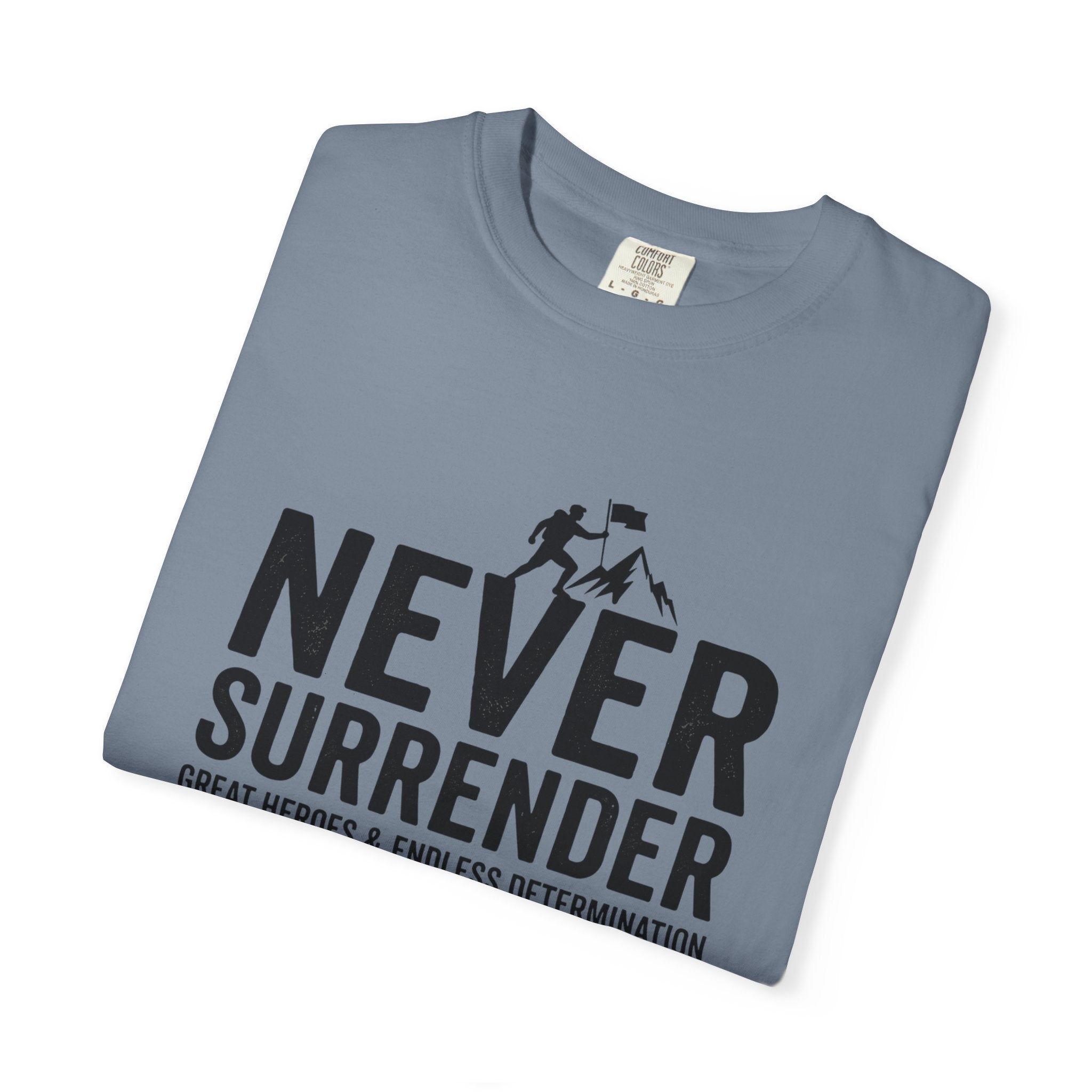 Never Surrender T-Shirt — Motivational Military Rescue Design