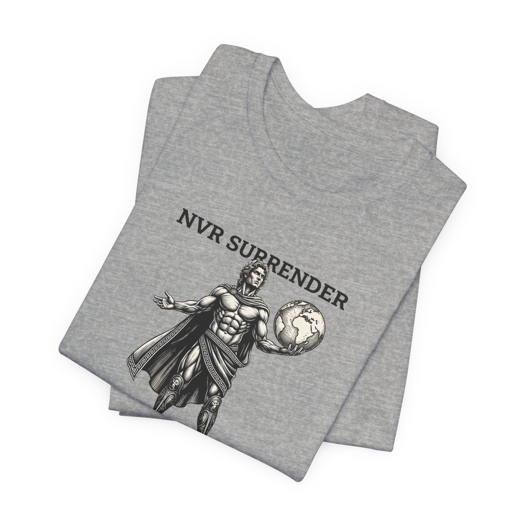 NVR SURRENDER Gladiator Tee