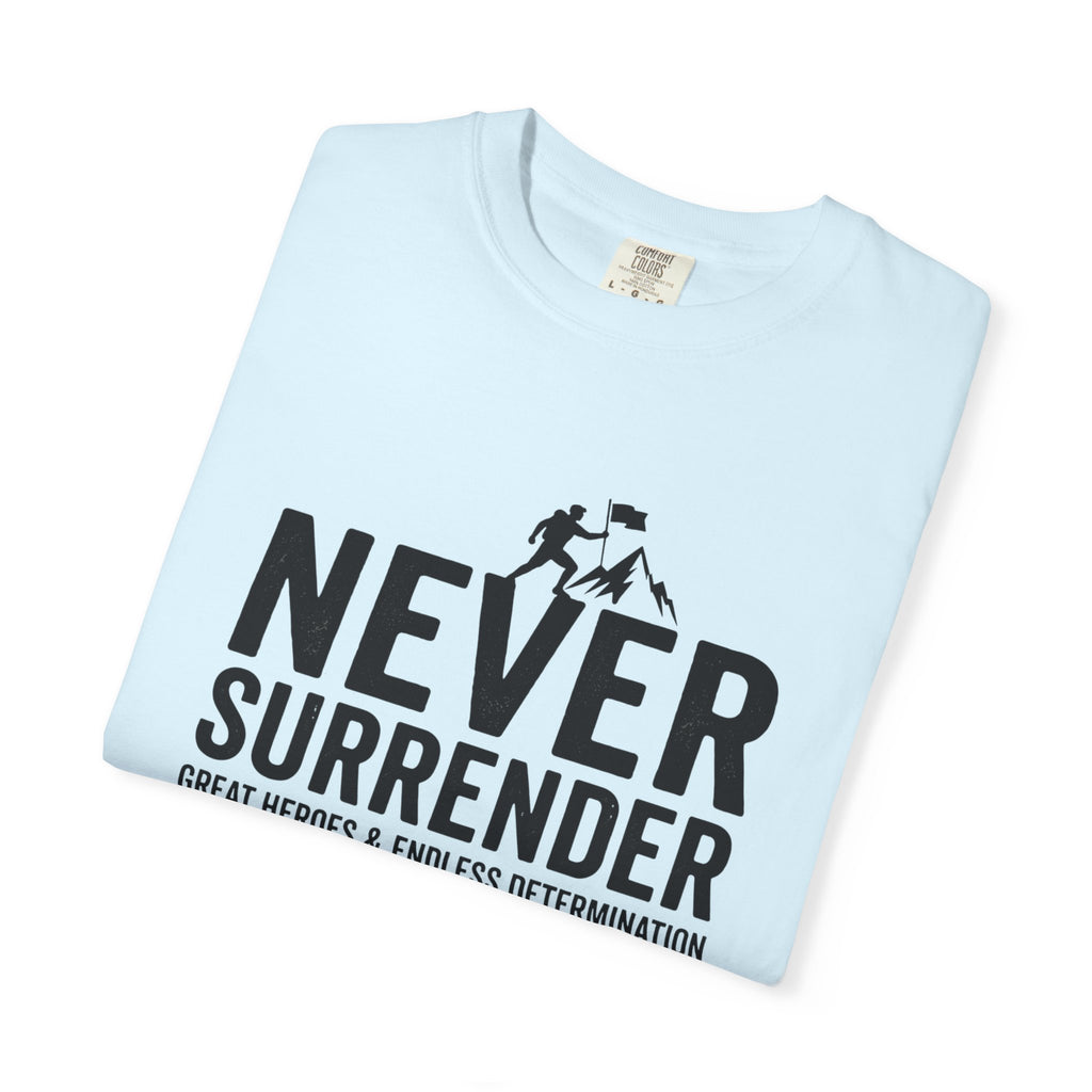 Never Surrender T-Shirt — Motivational Military Rescue Design