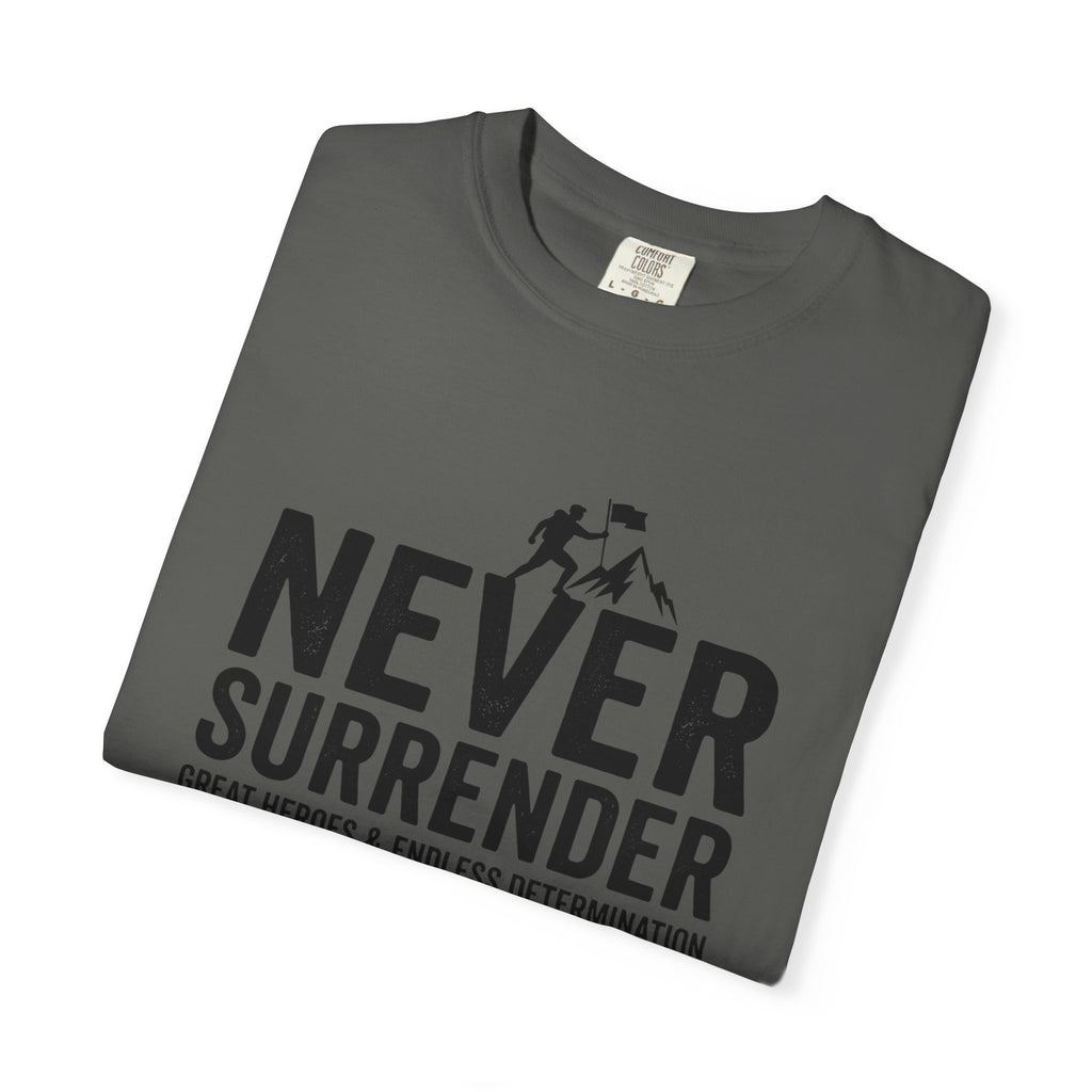 Never Surrender T-Shirt — Motivational Military Rescue Design