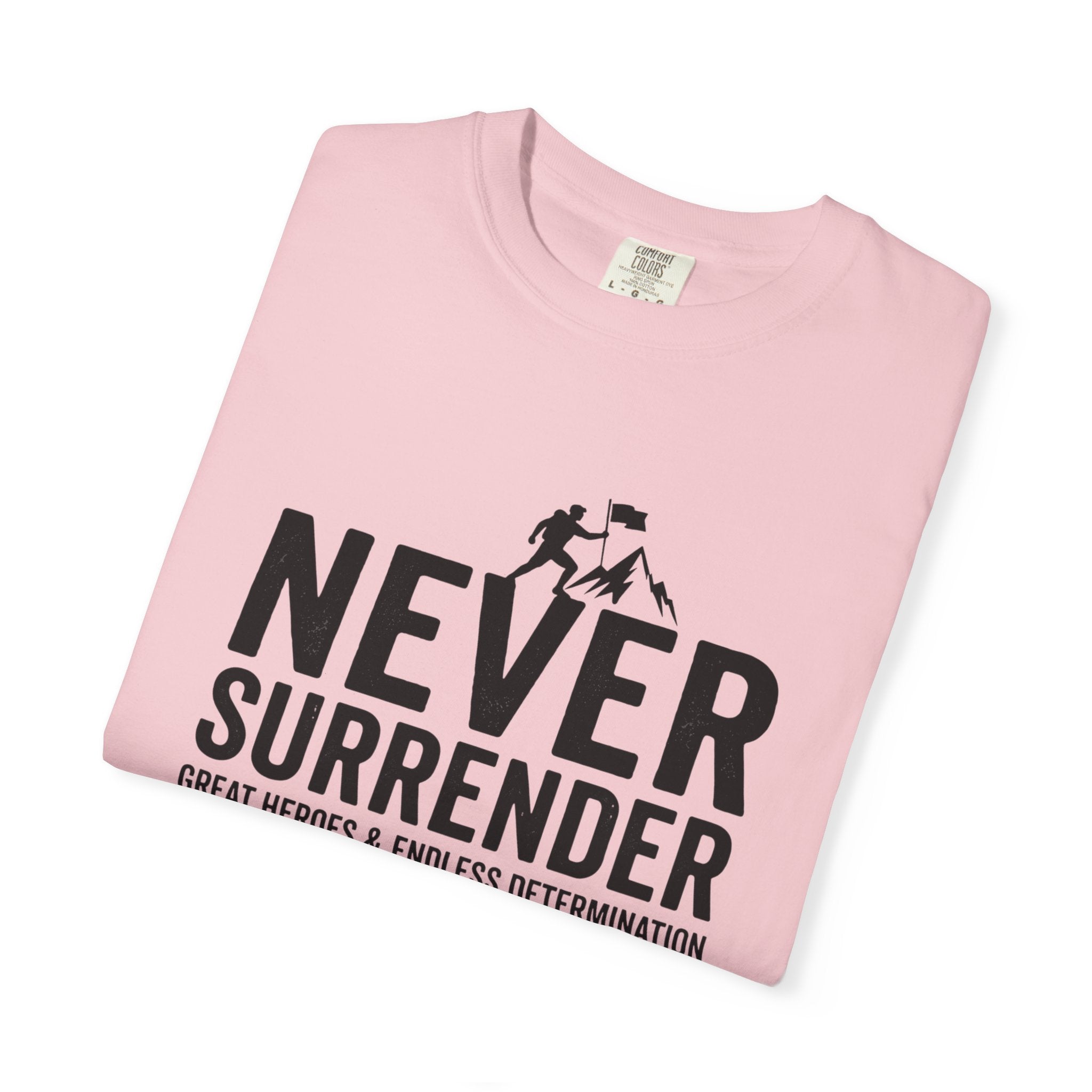 Never Surrender T-Shirt — Motivational Military Rescue Design