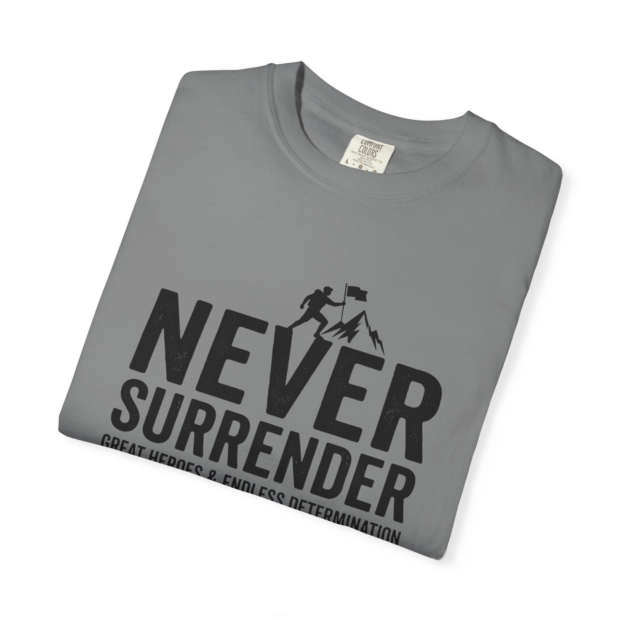 Never Surrender T-Shirt — Motivational Military Rescue Design
