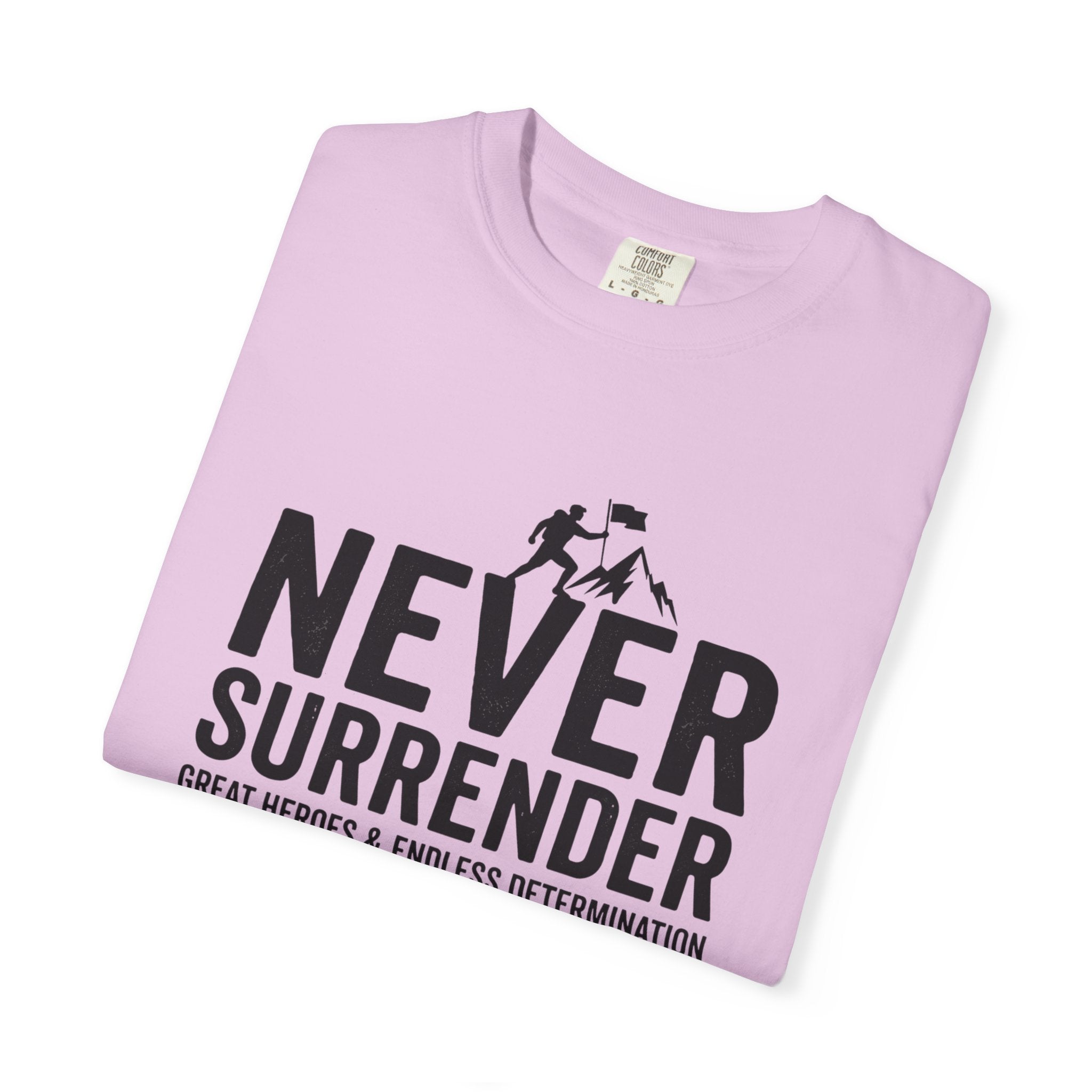 Never Surrender T-Shirt — Motivational Military Rescue Design