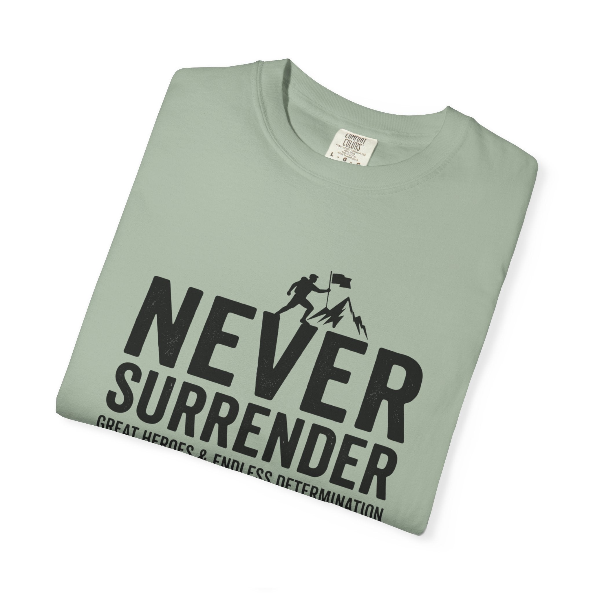 Never Surrender T-Shirt — Motivational Military Rescue Design