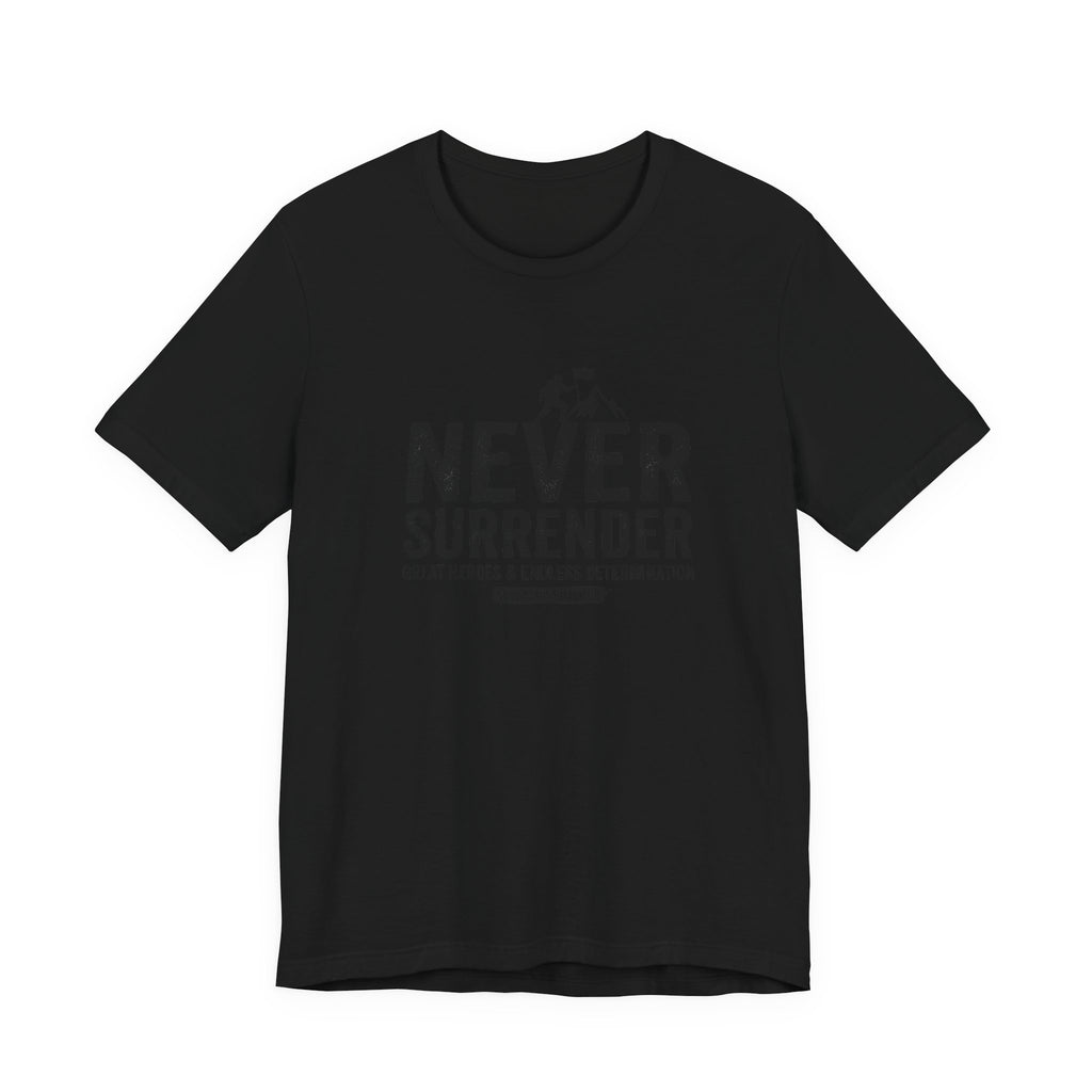 Never Surrender T-Shirt — Inspirational Military Tribute Tee