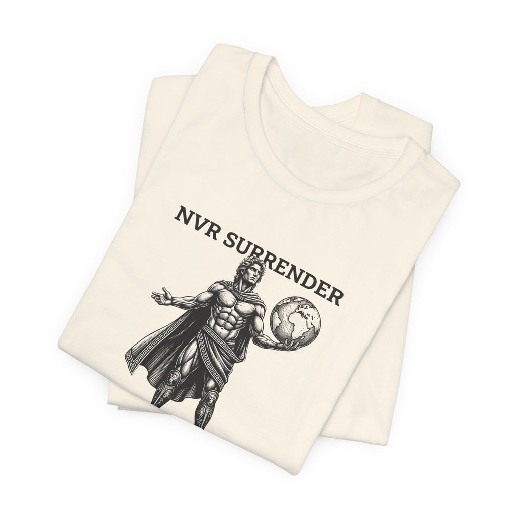 NVR SURRENDER Gladiator Tee