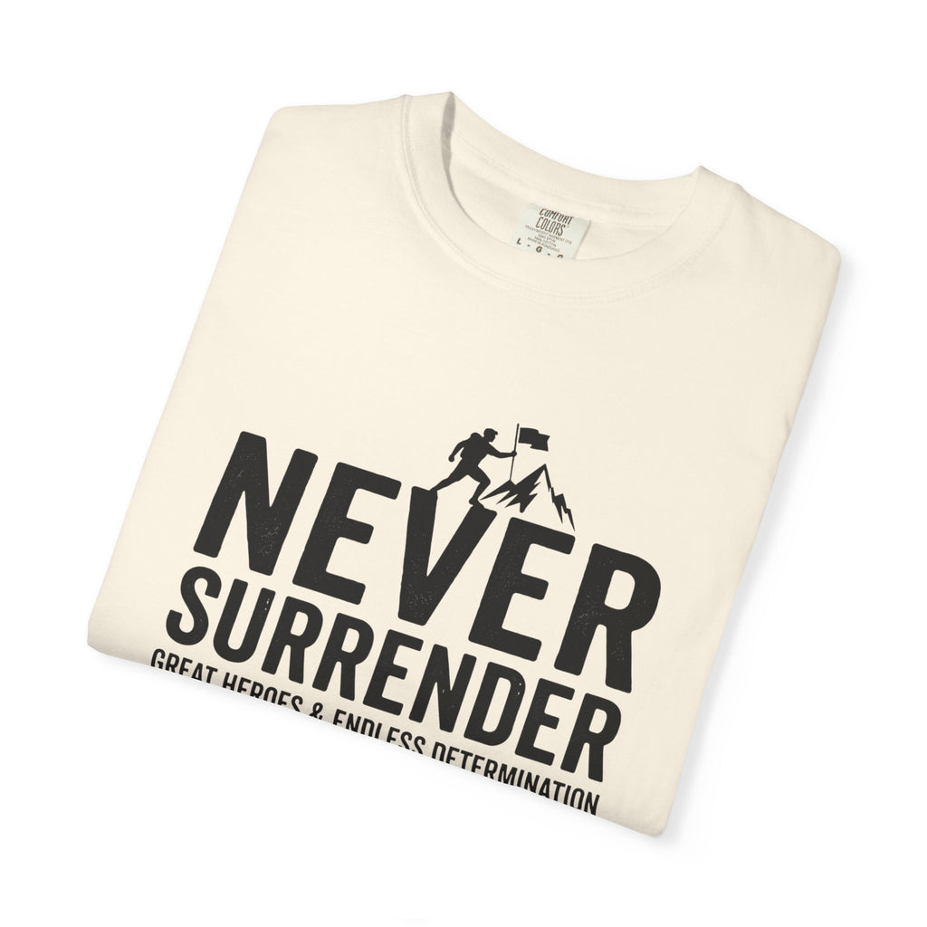 Never Surrender T-Shirt — Motivational Military Rescue Design